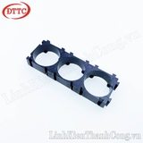 Đế Giữ Pin 18650 3P