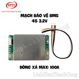 Mạch Bảo Vệ BMS 3.2V 4S 100A - Hệ 4 Cell Nối Tiếp