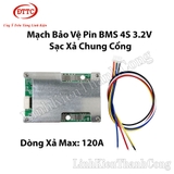 Mạch Bảo Vệ Pin BMS 3.2V 4S 120A Chung Sạc Xả