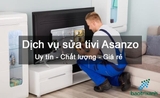 Dịch Vụ Sửa Tivi Asanzo Giá Rẻ - Chuyên Nghiệp【Gọi 30 Phút có mặt】