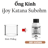 Ống Kính Thủy Tinh Cho Buồng Đốt iJoy Katana Subohm