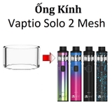 Ống Kính Thủy Tinh Cho Buồng Đốt Vaptio Solo 2 Mesh