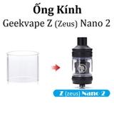 Ống Kính Thủy Tinh Cho Buồng Đốt Geekvape Z (zeus) Nano 2