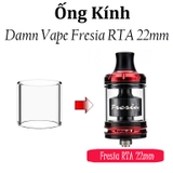 Ống Kính Thủy Tinh Cho Buồng Đốt Damn Vape Fresia RTA 22mm