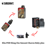 Đầu POD CARTRIDGE - thay thế cho Smoan Charon Baby Plus - {Hàng Authentic}