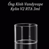 Ống Kính Thủy Tinh Cho Buồng Đốt Vandyvape Kylin V2 RTA 3ml