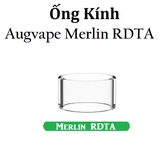 Ống Kính Thủy Tinh Cho Buồng Đốt Augvape Merlin RDTA