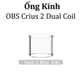 Ống Kính Thủy Tinh Cho Buồng Đốt OBS Crius 2 Dual Coil