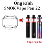 Ống Kính Thủy Tinh Cho Buồng Đốt Smok Vape Pen 22/ Vape Pen 22 Light Edition