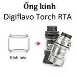 Ống Kính Thủy Tinh Cho Buồng Đốt Digiflavor Torch RTA