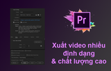 [CRACK+NOPASS] Adobe Premiere Pro CC 2020 - Phần mềm chỉnh sửa Video chuyên nghiệp