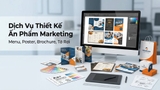 Dịch Vụ Thiết Kế Ấn Phẩm Marketing - Menu, Poster, Brochure, Tờ Rơi