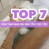 TOP 7 SỮA TẮM ĐÊ MÊ DỊU NHẸ MÀ MÙI THƠM XĨU UP XĨU DOWN ❗️