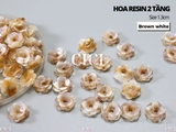 Hoa resin 13mm 2 tầng
