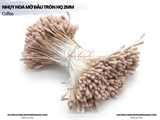 Nhụy hoa mờ đầu tròn HQ 2mm
