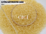 Cườm mờ frosted 2mm