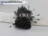 Nhụy hoa mờ đầu tròn HQ 2mm