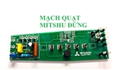 MẠCH QUẠT MITSUBISHI ĐỨNG