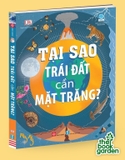 Tại sao Trái Đất cần Mặt Trăng