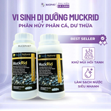Vi sinh dị dưỡng MuckRid - Phân huỷ phân cá, thức ăn thừa siêu mạnh, làm sạch đường ống nhanh chóng.
