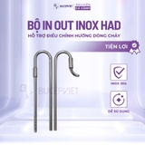 Bộ In Out inox HAD - Inox 304 chống gỉ cho lọc ngoài hồ thủy sinh, đầu Out xoay 360°, tăng thẩm mỹ