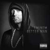 Eminem - Better Man 2019 CD (Explicit)