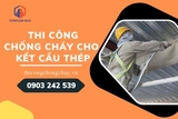 Thi công chống cháy cho kết cấu thép 