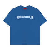 Áo thun Khong can lo cho tao NULLED chất liệu cotton N-T319-N-T00-CB