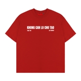Áo thun Khong can lo cho tao NULLED chất liệu cotton N-T319-N-T00-DO