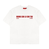 Áo thun Khong can lo cho tao NULLED chất liệu cotton N-T365-N-T00-T