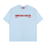 Áo thun Khong can lo cho tao NULLED chất liệu cotton N-T365-N-T00-XB