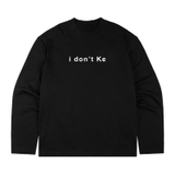 Áo thun in chữ basic màu đen tay dài NULLED I Don't Ke Tee N-T335-HC-T16-D