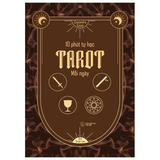 10 Phút Tự Học Tarot Mỗi Ngày