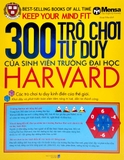 300 Trò Chơi Tư Duy Của Sinh Viên Trường Đại Học Harvard