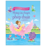 5 Phút Đọc Truyện Cùng Con Yêu - Những Câu Chuyện Phép Thuật