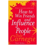 How to Win Friends and Influence People