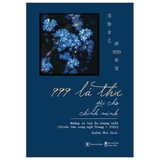 999 Lá Thư Gửi Cho Chính Mình: Những Lá Thư Ấn Tượng Nhất (Phiên Bản Song Ngữ Trung - Việt)
