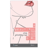 A Beautiful Bad Girl - Ai Bảo Gái Hư Không Có Quà