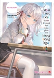Arya Bàn Bên Thỉnh Thoảng Lại Trêu Ghẹo Tôi Bằng Tiếng Nga - Tập 1 - Bản Phổ Thông - Tặng Kèm Bookmark Bế Hình + Bìa Áo (Số Lượng Có Hạn)