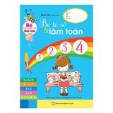 Bé Làm Quen Với Môn Toán - Bé Tô Số Và Làm Toán