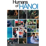Humans Of Hanoi  - Bước Vào Thế Giới Của Nhau