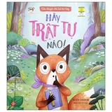 Câu Chuyện Nhỏ, Bài Học Hay: Hãy Trật Tự Nào!