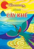 Kho Tàng Truyện Cổ Tích Việt Nam - Cây Khế