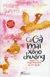 Cô Gà Mái Xổng Chuồng