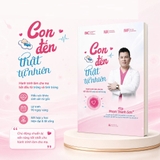 Con Đến Thật Tự Nhiên (BS. Phạm Thành Sơn)