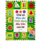 Sách Dán Hình Thông Minh - Chữ Số, Màu Sắc, Hình Dạng Đầu Tiên Của Bé