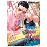 Đạo Làm Chồng Đảm - Tập 8 - Bản Đặc Biệt - Tặng Kèm Phụ Truyện Cảnh Sát Màu Nhiệm Policure (Số Lượng Có Hạn)