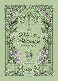 Define The Relationship Định Rõ Mối Quan Hệ: Tập 1 - Tặng Kèm Bookmark (Số Lượng Có Hạn)