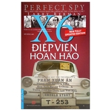 Điệp Viên Hoàn Hảo X6 - Phạm Xuân Ẩn (Bìa Cứng - Tái Bản)