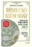 Đỉnh Cao Kiểm Soát: Quyền Lực Mỹ Trong Kỷ Nguyên Chiến Tranh Kinh Tế